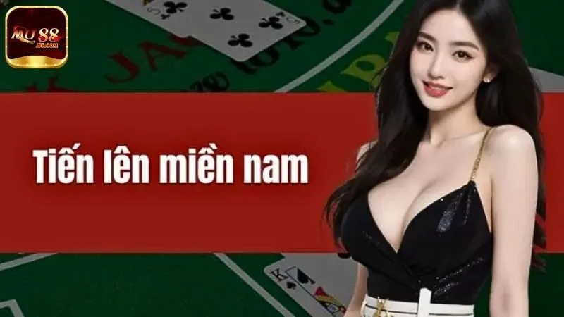 Bật mí các bước tham gia Tiến Lên Miền Nam MU88